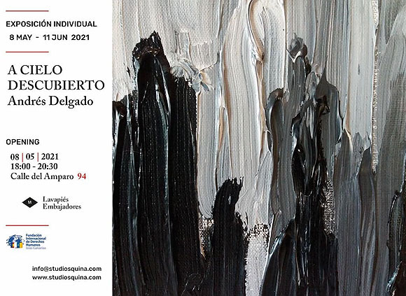 Fundación Internacional de Derechos Humanos en las Islas Canarias presenta  «A cielo descubierto», del artista plástico tinerfeño Andrés Delgado, en Studio Squina (Madrid) // CanariasCreativa.com