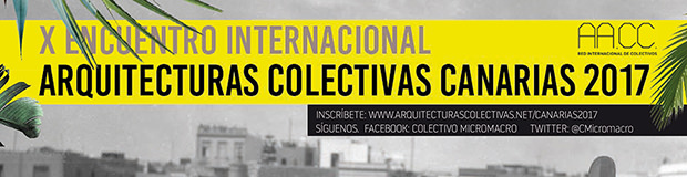 El Risco de San Nicolás acoge el X Encuentro Internacional de Arquitecturas Colectivas // CanariasCreativa.com