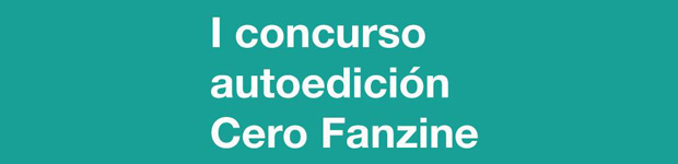 I Concurso de autoedición CeroFanzine. // CanariasCreativa.com