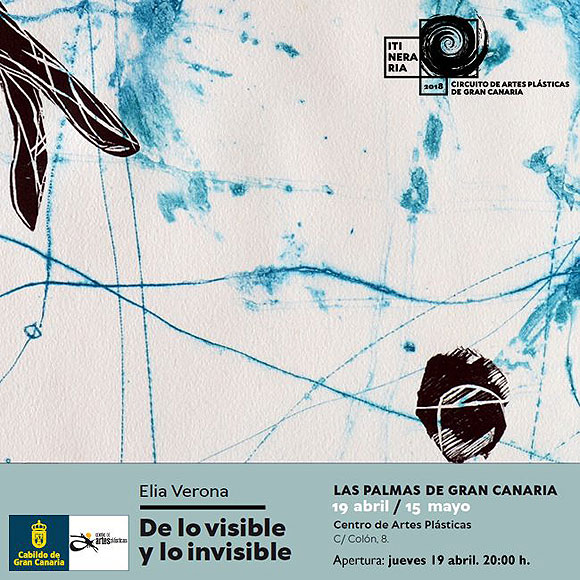 Elia Verona expone  ‘De lo visible y lo invisible’ en el Centro de Artes Plásticas del Cabildo de Gran Canaria // CanariasCreativa.com