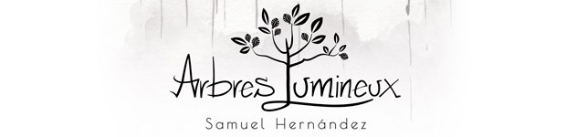 'Arbres Lumineux', primera exposición individual de Samuel Hernández // CanariasCreativa.com