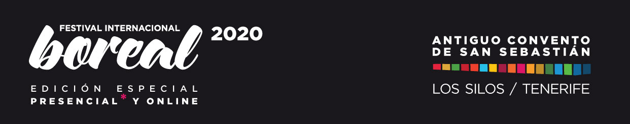 Festival Boreal regresa este 2020 con una serie de actividades Presenciales y Online, Adaptado a las posibilidades del momento y cumpliendo con todas las Medidas de Seguridad y Salud Pública
