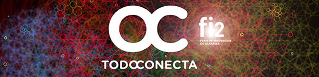 Todo Conecta / fi2 Foro de Innovación de Canarias // CanariasCreativa.com
