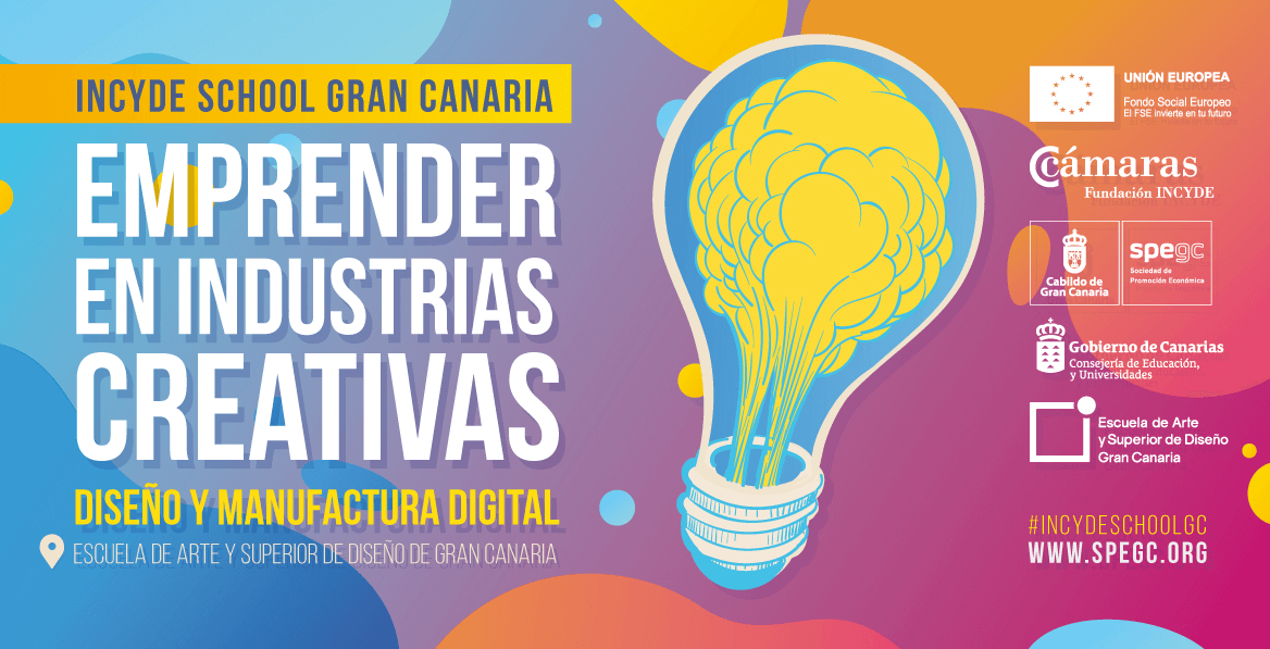 Jornadas Incyde School: «Emprender en industrias creativas: diseño y manufactura digital» en la EASDGC // CanariasCreativa.com