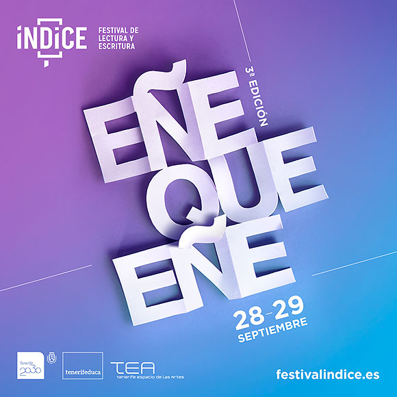 El «Festival Índice» de lectura y escritura regresa los días 28 y 29 de septiembre al TEA en la que será su tercera edición. // CanariasCreativa.com