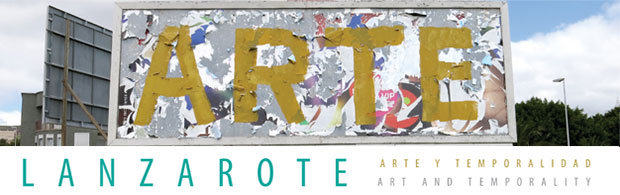 Lanzarote. Arte y Temporalidad // CanariasCreativa.com