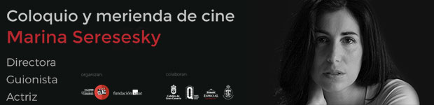 La directora argentina Marina Seresesky protagoniza el ciclo «Meriendas de Cine» // CanariasCreativa.com