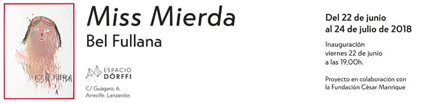 Miss Mierda de Bel Fullana llega a Espacio Dörffi // CanariasCreativa.com