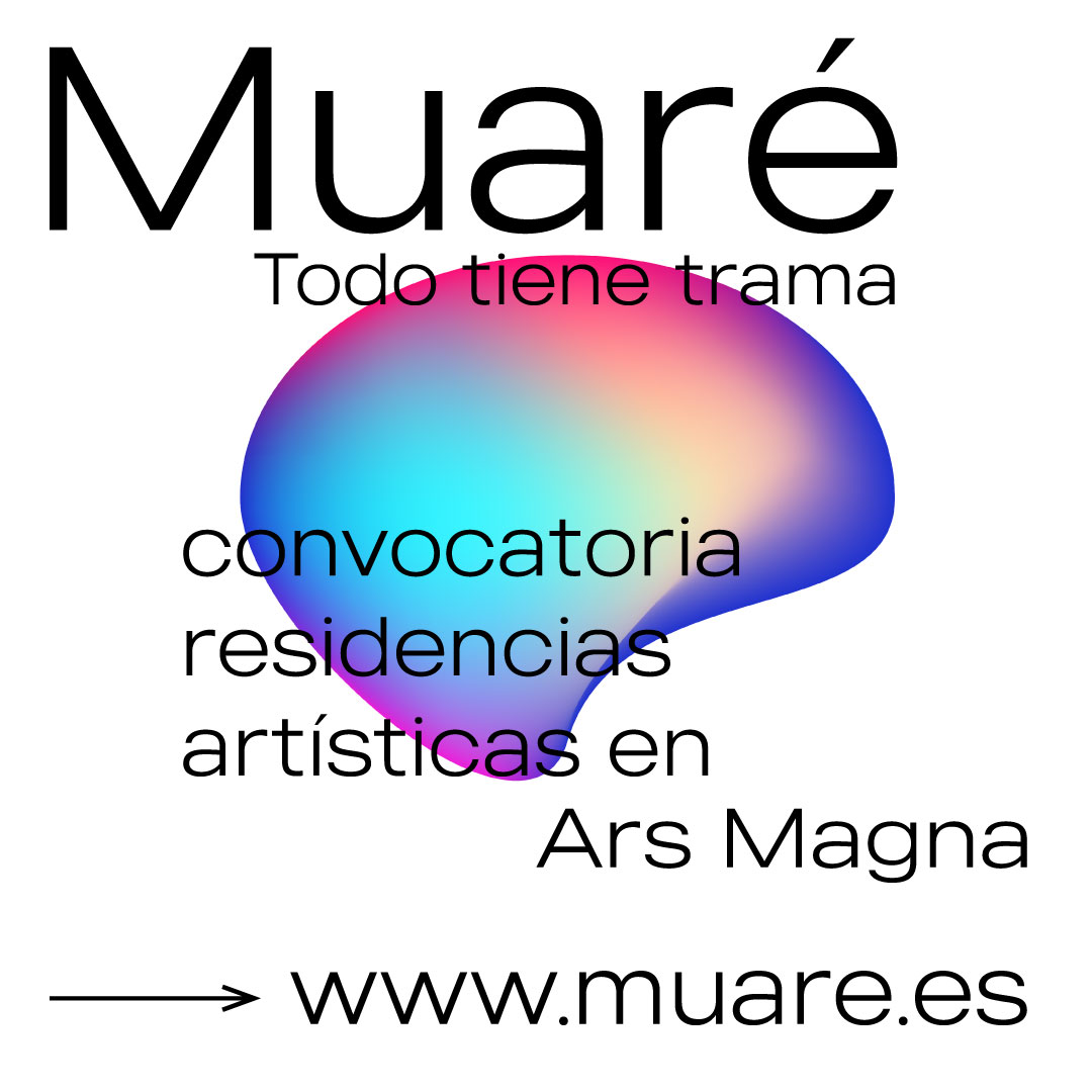 La Asociación Cultural y Artística Ars Magna convoca las residencias artísticas Muaré // CanariasCreativa.com