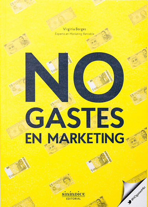 “NO gastes en marketing”, el libro que convierte cada céntimo destinado al marketing en una inversión, se presenta hoy en CoworkingC (LPGC) // CanariasCreativa.com