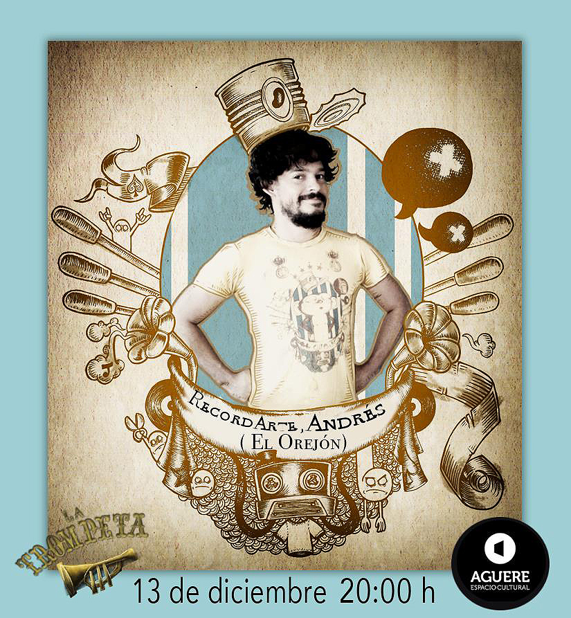 «RecordArte, Andrés». Mañana jueves 13 de diciembre, en Aguere Cultural, recordaremos a Andrés Nieves, El Orejón.
