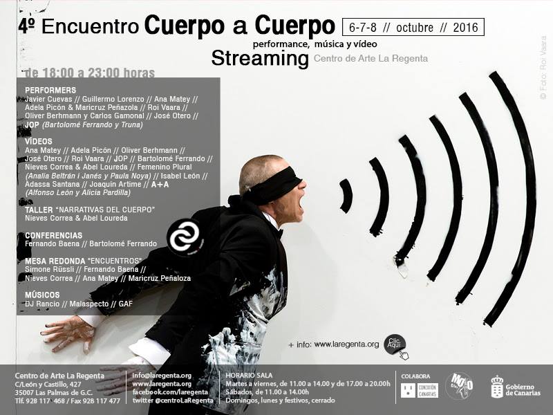 Cuerpo a Cuerpo 2016. 4º encuentro de performance, música y vídeo en La Regenta // CanariasCreativa.com
