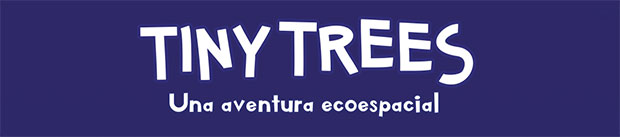 Tiny Trees se convierte en aventura transmedia al saltar de las pantallas al papel // CanariasCreativa.com