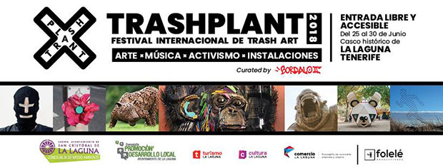 Trashplant, el festival del arte de la basura, del 25 al 30 de junio en La Laguna. // CanariasCreativa.com