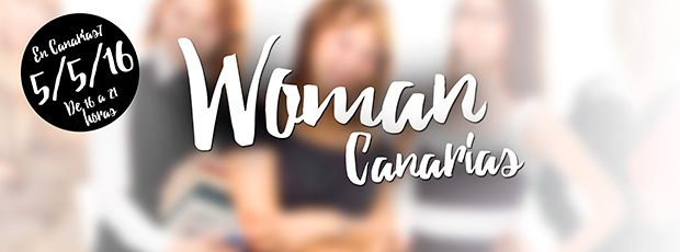 WomanCanarias aborda la igualdad de género en el mundo profesional // CanariasCreativa.com